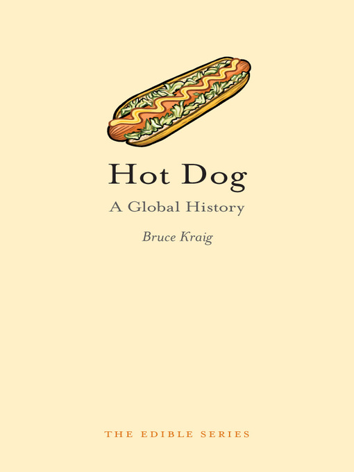 Title details for Hot Dog by Bruce Kraig - Wait list